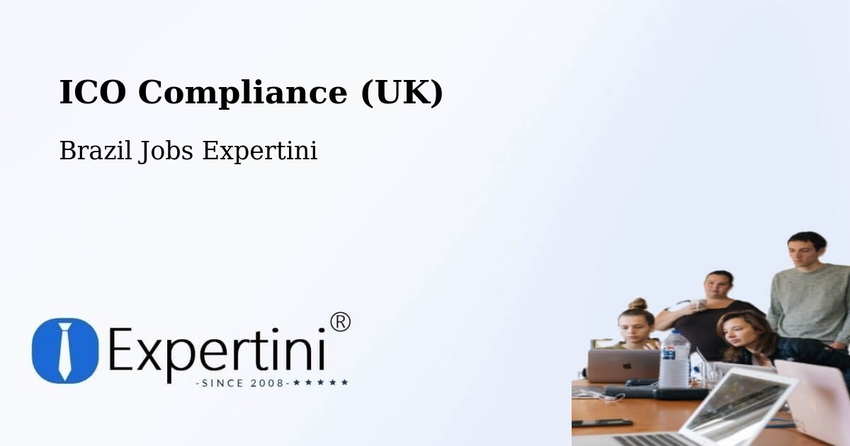 UK Data Protection & ICO Compliance – Ouro - Brazil Jobs Expertini
